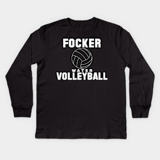 Focker Water Volleyball Kids Long Sleeve T-Shirt